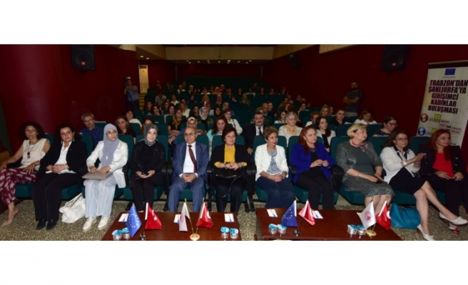 Trabzon ve Şanlıurfalı girişimci kadınlar ikinci buluşmada