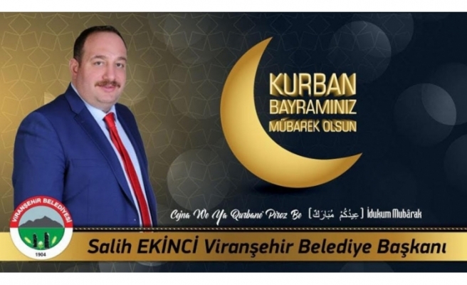 Viranşehir Belediye Başkanı'ndan 3 dilde bayram mesajı