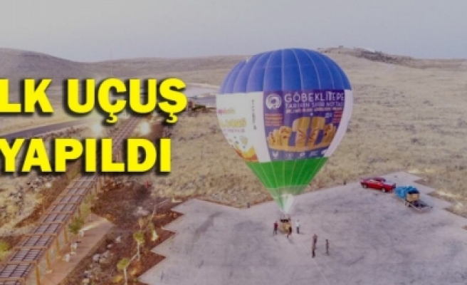 Göbeklitepe'de balon turizmi başlıyor