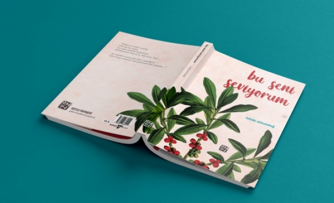 Urfalı şairin 'Bu Seni Seviyorum' kitabı çıktı