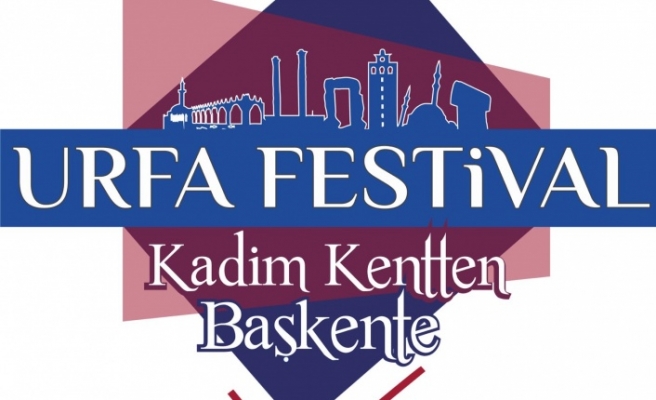 ANKARA'DAKİ URFA FESTİVALİ 31 EKİM - 3 KASIM TARİHLERİNDE YAPILACAK