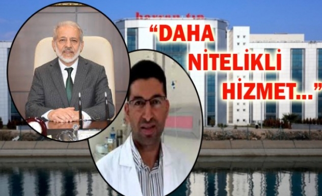 Harran Üniversitesi yeni başhekimi açıklandı