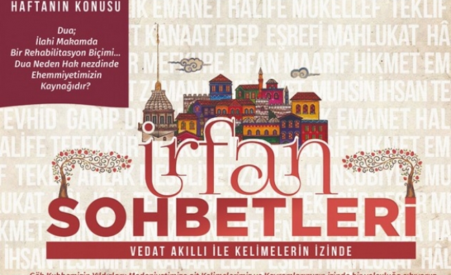 Urfa’daki ‘İrfan Sohbetleri’ devam edecek