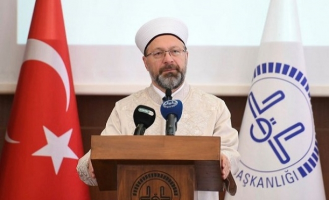 Diyanet İşleri Başkanı Açıkladı!