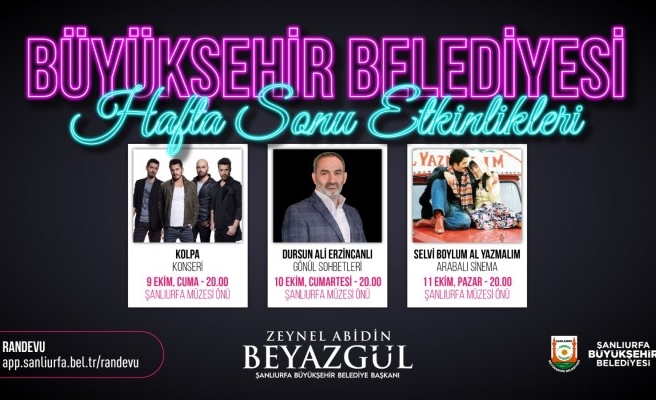 Urfa’da 3 etkinlik birden: Büyükşehir duyurdu