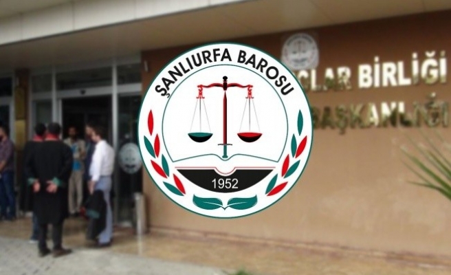 Şanlıurfa'da avukatlar duruşmalara katılmayacak