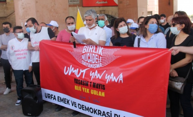 Urfa Emek ve Demokrasi İl Platformu'ndan 1 Mayıs açıklaması