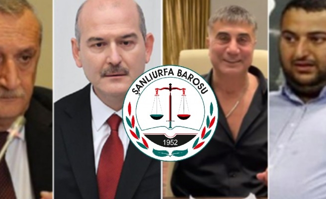 Şanlıurfa Barosu'ndan Soylu, Ağar ve Peker hakkında suç duyurusu!