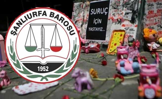 Şanlıurfa Barosu, Suruç Katliamı’nı unutmadı