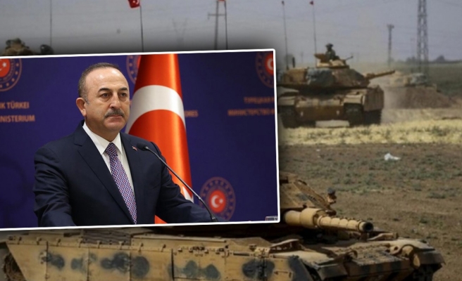 Bakan Çavuşoğlu’ndan Suriye’ye yeni askeri harekat sinyali