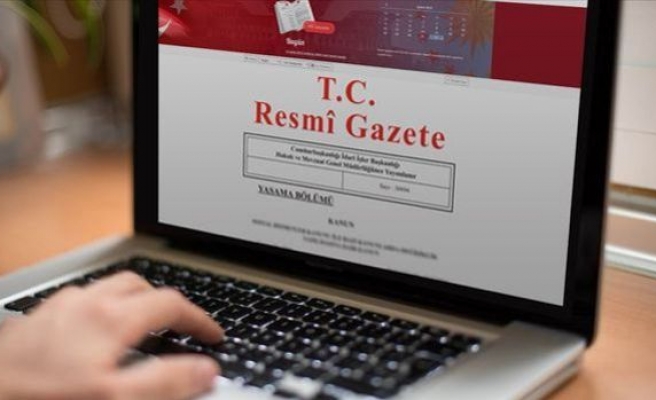 Resmi Gazete yayımladı, aralarında Şanlıurfa'da var