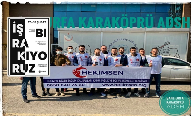 Urfa’da hekimlerden iki günlük iş bırakma eylemi