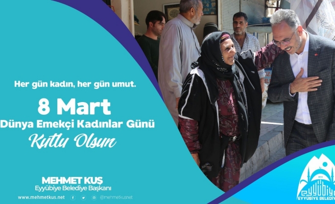 Başkan Kuş'tan 8 Mart Dünya Kadınlar Günü mesajı