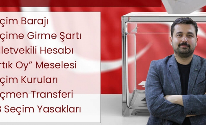 Avukat Altıparmak yeni seçim sisteminin detaylarını yazdı