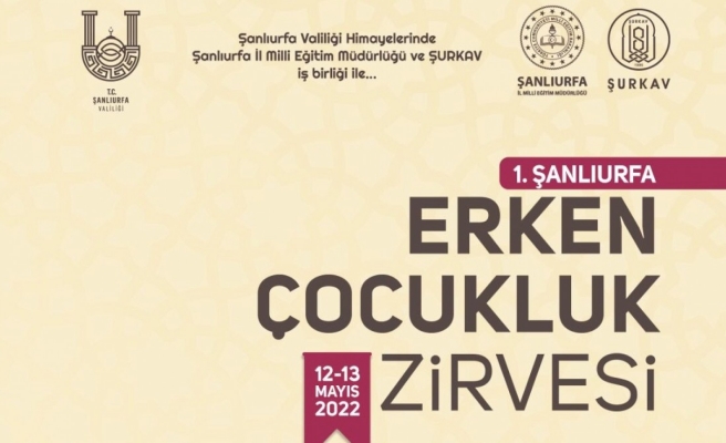 Şanlıurfa'da Erken Çocukluk Zirvesi