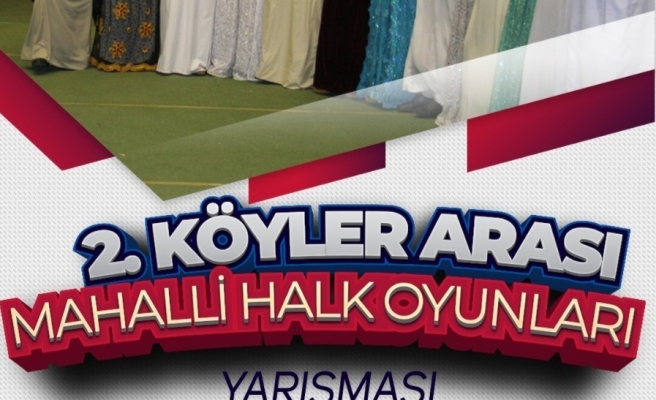 Köyler arası halk oyunları yarışması düzenlenecek