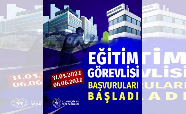 Eğitim görevlisi başvuruları başladı