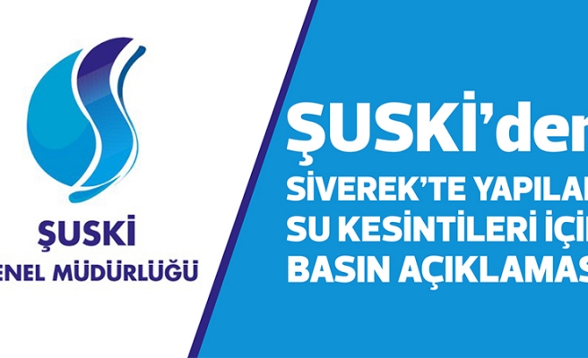 ŞUSKİ’den içme suyuyla ilgili açıklama!