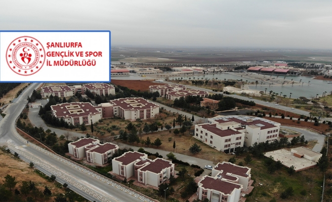 Şanlıurfa’da GSB yurtlarına başvuranların tamamı yerleşti