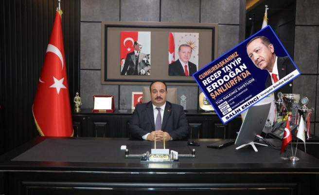 Ekinci’den Cumhurbaşkanı Erdoğan’ın Şanlıurfa programına davet