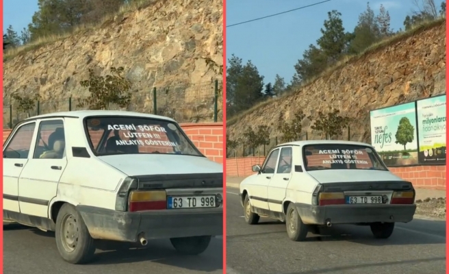 Acemi sürücünün aracına yazdığı yazı gülümsetti