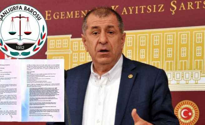 Şanlıurfa Barosu’ndan Ümit Özdağ hakkında suç duyurusu