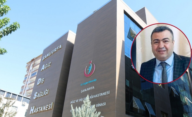 Şanlıurfa'da diş hastanesi başhekimi mahkeme kararıyla görevine döndü