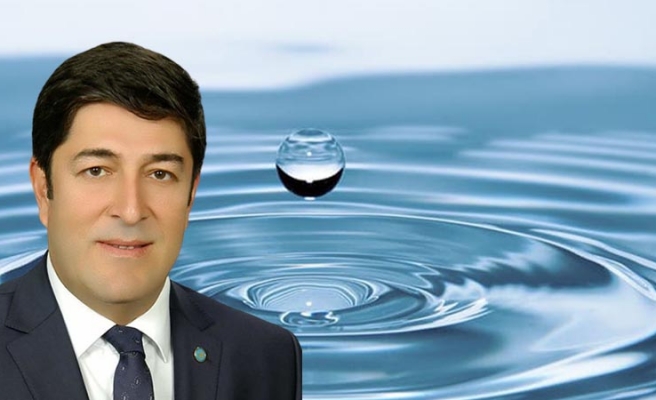 Öztürkmen’den 22 Dünya Su Günü mesajı