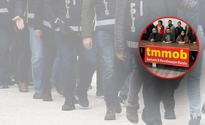 TMMOB Urfa İl Koordinasyonu 21 ilde düzenlenen operasyonlara tepki gösterdi