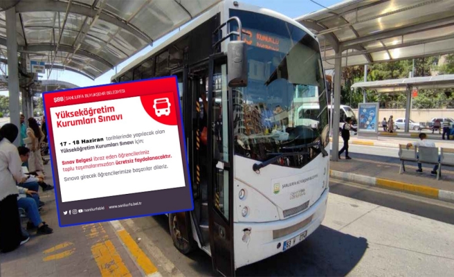 Urfa'da üniversite sınavına girecek adaylara toplu taşıma ücretsiz