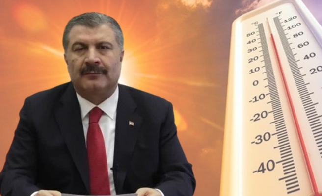Bakan Koca’dan ‘sıcak çarpması’ uyarısı