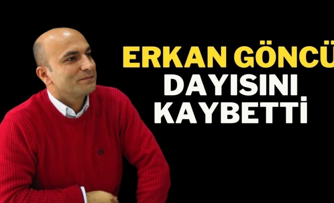 Gazeteci Göncü’nün acı günü